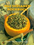 Beverly Cox, Martin Jacobs - Das Indianerkochbuch