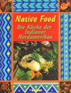Beverly Cox, Martin Jacobs - Native Food