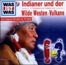 Indianer und der Wilde Westen / Vulkane, Audio-CD (Audiolibro)