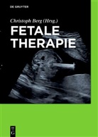 Christop Berg, Christoph Berg - Fetale Therapie