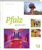 Olive Götz, Oliver Götz, Jochen Willner - gesund & aktiv Pfalz