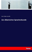 Jan Urban Jarník - Zur albanischen Sprachenkunde