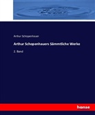 Arthur Schopenhauer - Arthur Schopenhauers Sämmtliche Werke