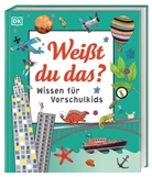 DK Verlag - Kids - Wissen für Vorschulkids. Weißt du das?