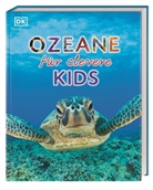 John Woodward, DK Verlag, DK Verlag - Kids - Wissen für clevere Kids. Ozeane für clevere Kids