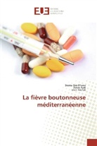 Zohr Aydi, Zohra Aydi, Besm Ben Dhaou, Besma Ben Dhaou, Imen Rachdi - La fièvre boutonneuse méditerranéenne