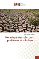 Cyrille Prosper Ndepete - Mécanique des sols cours, problèmes et solutions I