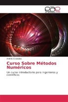 Andrés Granados - Curso Sobre Métodos Numéricos