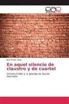 José Muñoz Rivas - En aquel silencio de claustro y de cuartel