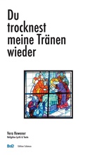Vera Hewener - Du trocknest meine Tränen wieder