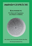 Oliver Bender, Sigru Kanitscheider, Sigrun Kanitscheider, Bernhart Ruso - Kolonisierung