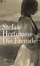 Stefan Hertmans - Die Fremde