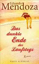 Eduardo Mendoza - Das dunkle Ende des Laufstegs