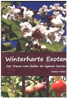 Herbert Müller - Winterharte Exoten