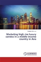 Stephan Anthonisz - Marketing high rise luxury condos in a middle income country in Asia