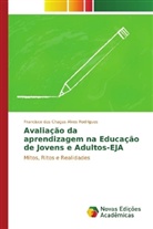 Francisco das Chagas Alves Rodrigues, Francisco das Chagas Alves Rodrigues - Avaliação da aprendizagem na Educação de Jovens e Adultos-EJA