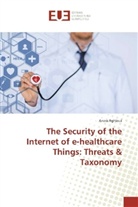 Anass Rghioui - The Security of the Internet of e-healthcare Things: Threats & Taxonomy