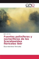 José Lara Ruiz - Fuentes poliníferas y nectaríferas de los Scarabaeidea florícolas ibér