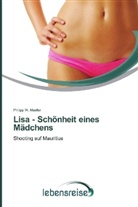 Philipp W Mueller, Philipp W. Mueller - Lisa - Schönheit eines Mädchens