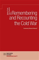 Marku Furrer, Markus Furrer, Gautschi, Gautschi, Peter Gautschi - Remembering and Recounting the Cold War