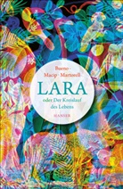 Davi Bueno, David Bueno, Salvado Macip, Salvador Macip, Eduard Martorell - Lara oder Der Kreislauf des Lebens