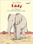 Hans Traxler - Eddy, der Elefant, der lieber klein bleiben wollte
