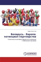 Boris Zalesskij - Belarus' - Evropa: potencial partnerstva