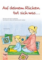 Karin Schaffner - Auf deinem Rücken tut sich was...