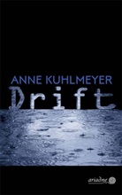 Anne Kuhlmeyer - Drift