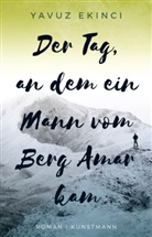Yavuz Ekinci, Oliver Kontny - Der Tag, an dem ein Mann vom Berg Amar kam
