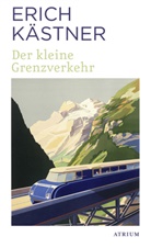Erich Kästner - Der kleine Grenzverkehr