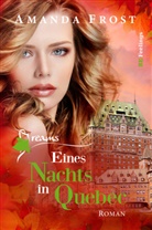 Amanda Frost - Dreams - Eines Nachts in Quebec