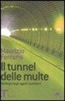 Maurizio Ferraris - Il tunnel delle multe. Ontologia degli oggetti quotidiani