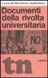 Movimento Studentesco - Documenti della rivolta universitaria (rist. anast. 1968)