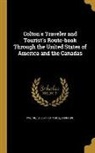 [Joseph Hutchins] Colton, [Joseph Hutchins] 1800-1893 Colton - Colton's Traveler and Tourist's Route-book Through the United States of America and the Canadas