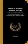 Anonymous - DETROIT IN 19 HUNDRED & 2