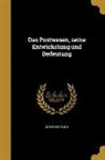 Johannes Bruns - GER-POSTWESEN SEINE ENTWICKELU