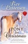 Bev Pettersen, Bev Pettersen - A Pony for Christmas