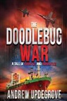 Andrew Updegrove - The Doodlebug War