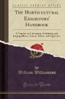 William Williamson - The Horticultural Exhibitors' Handbook