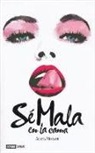 Alicia Misrahi Vallés - Sé mala en la cama