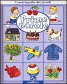 Emilie Beaumont, Nathalie Bélineau, S. Michelet - Prime parole. L'enciclopedia dei piccoli