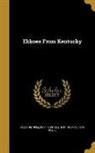 Petroleum V. Nasby, Petroleum V. 1833-1888 Nasby, Thomas Nast, Thomas 1840-1902 Nast - Ekkoes from Kentucky