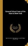 New York (State), New York (State) Dept of Public Instru - GENERAL SCHOOL LAWS OF THE STA