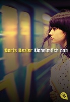 Doris Bezler - Unheimlich nah