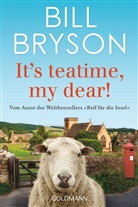 Bill Bryson - It's teatime, my dear!