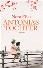 Nora Elias - Antonias Tochter