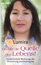 Lumira - Du bist die Quelle des Lebens