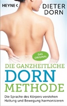 Dieter Dorn - Die ganzheitliche Dorn-Methode