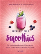 Anna Cavelius, Chanta Sandjon, Chantal Sandjon - Heilen mit Smoothies
